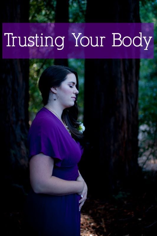 Trusting Your Body {Moon Cycle Series Part 5}