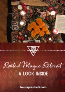 Rooted Magic Retreat Recap