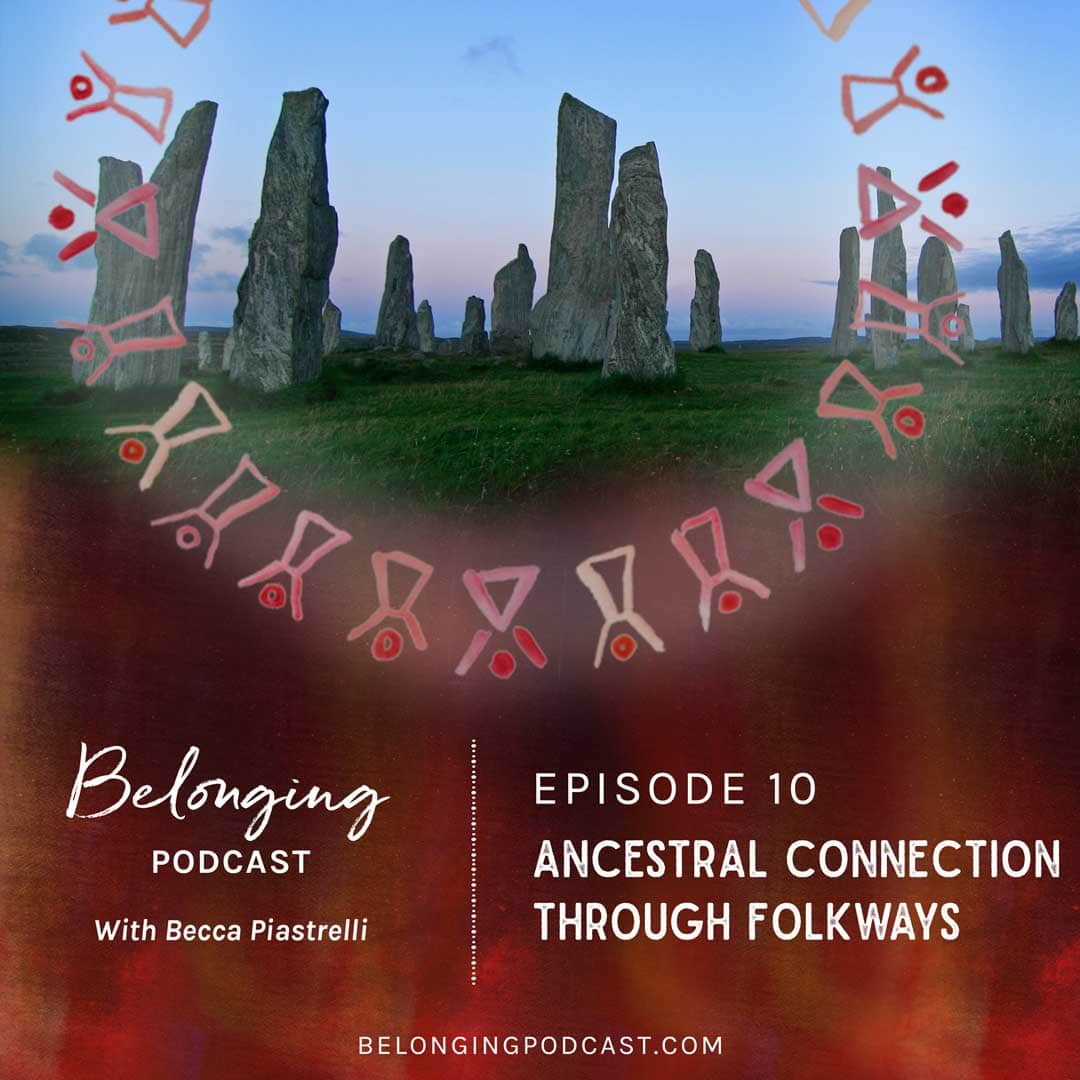 Ancestral connection through folkways