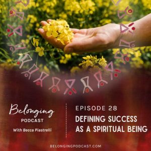 Defining success as a spiritual being