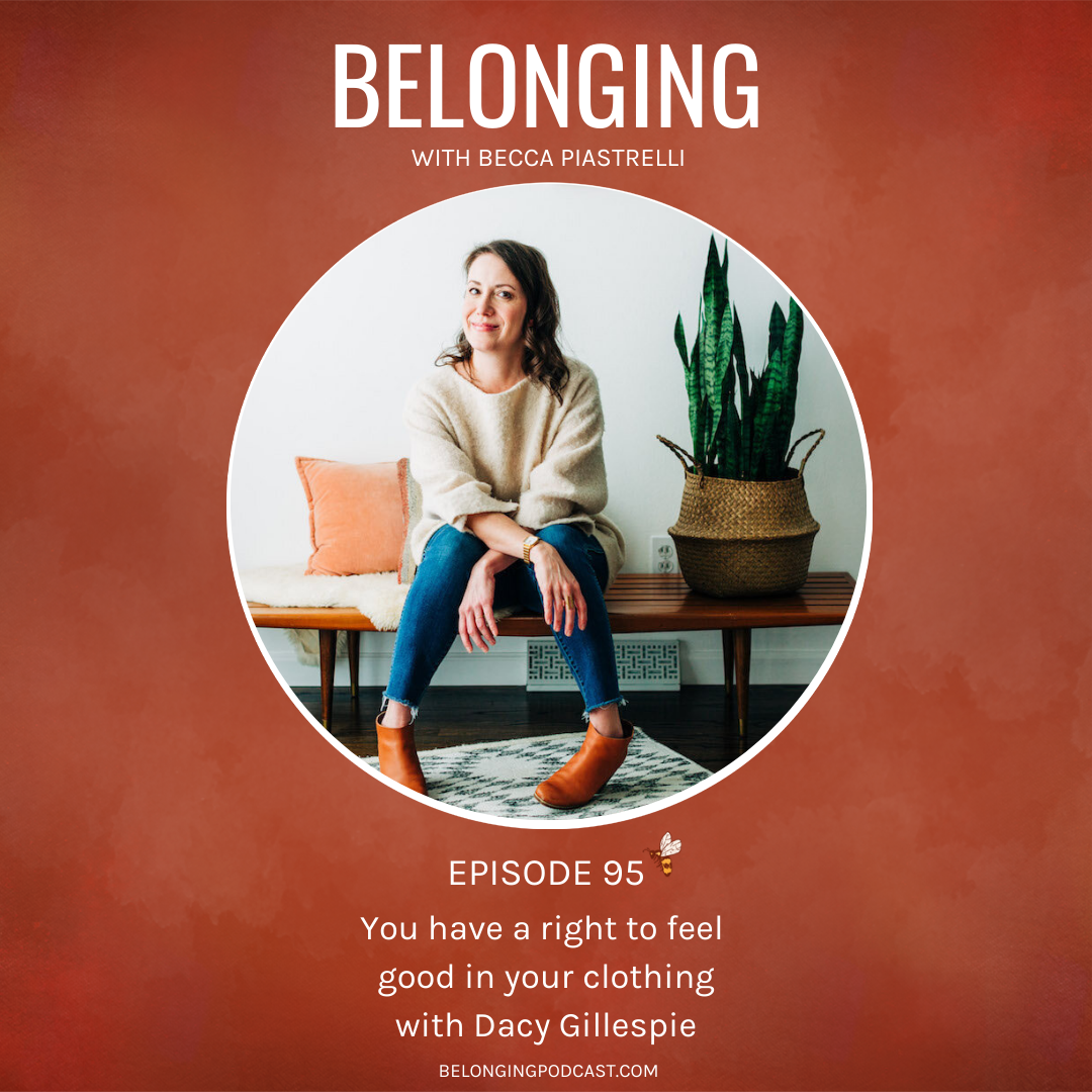 Episode #95: You have a right to feel good in your clothing with Dacy Gillespie